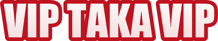 vip taka vip